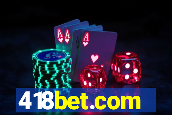 418bet.com