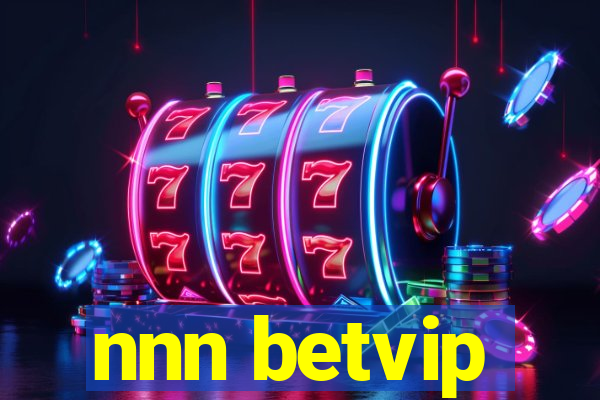 nnn betvip