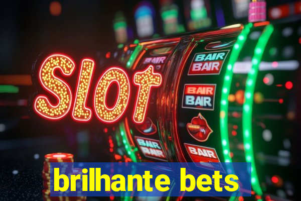 brilhante bets