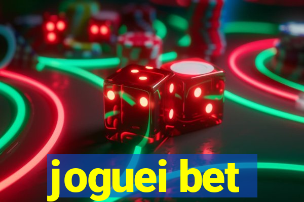 joguei bet