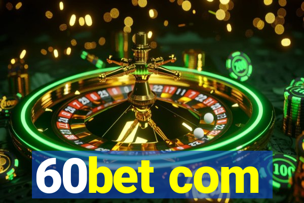 60bet com