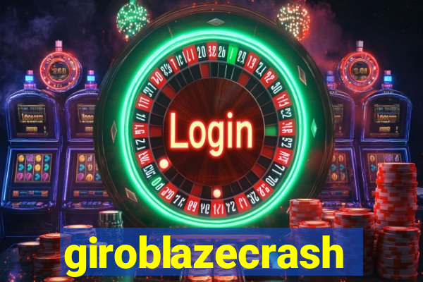 giroblazecrash