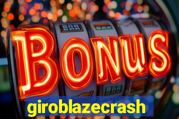 giroblazecrash