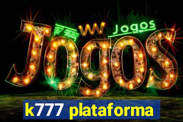 k777 plataforma