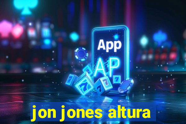 jon jones altura