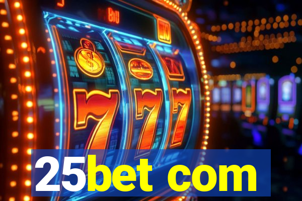 25bet com