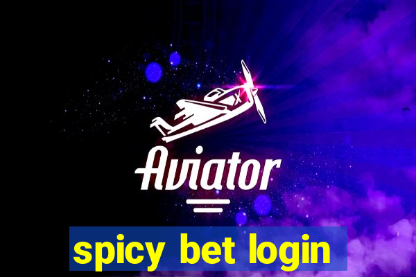 spicy bet login