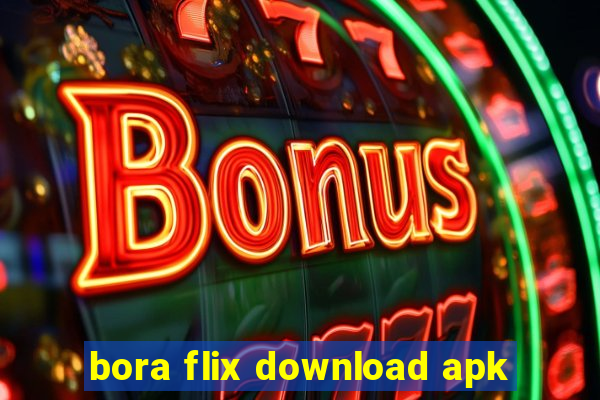 bora flix download apk