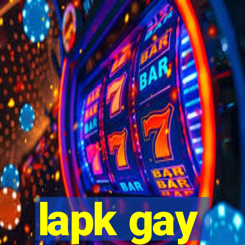 lapk gay