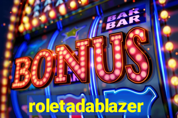 roletadablazer