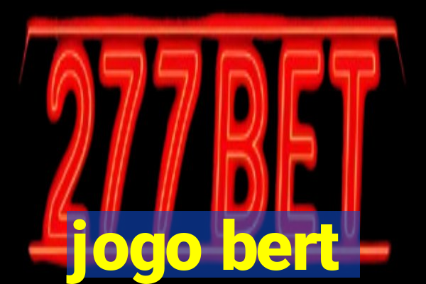 jogo bert