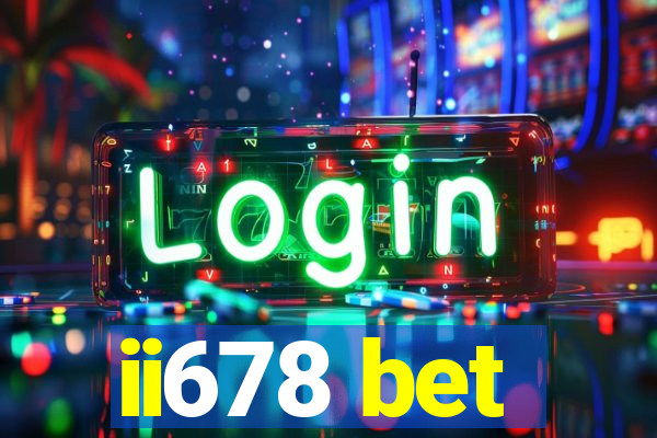 ii678 bet