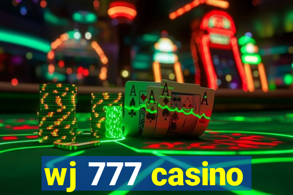 wj 777 casino