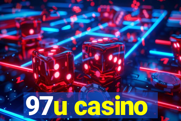 97u casino