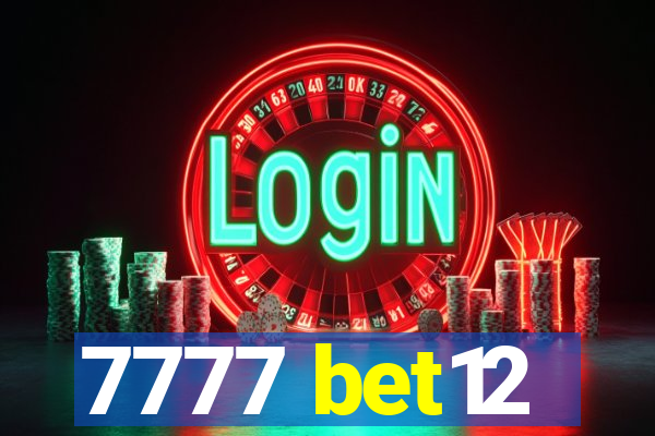 7777 bet12