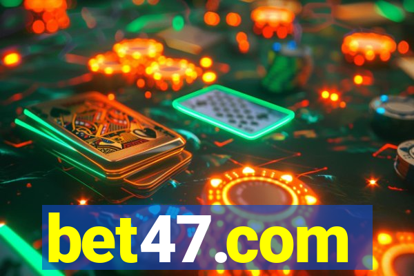 bet47.com