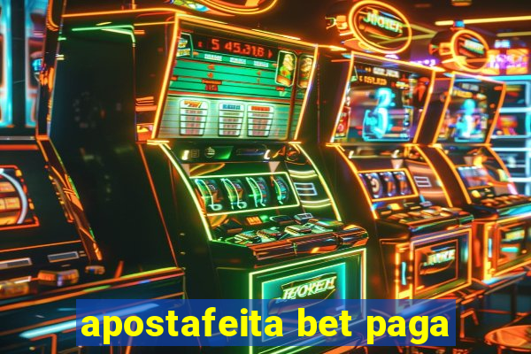 apostafeita bet paga