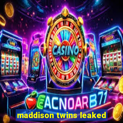 maddison twins leaked