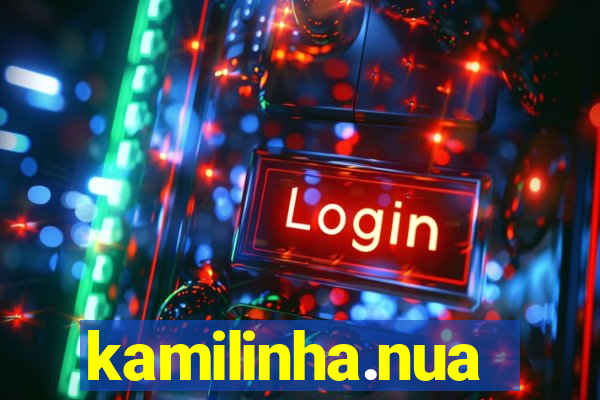 kamilinha.nua