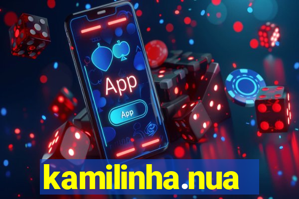 kamilinha.nua