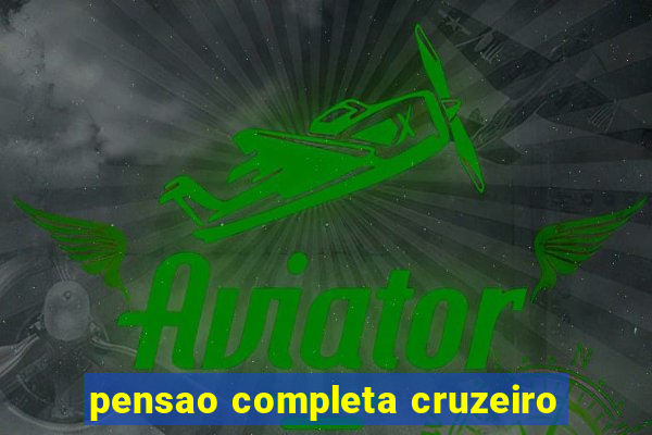 pensao completa cruzeiro