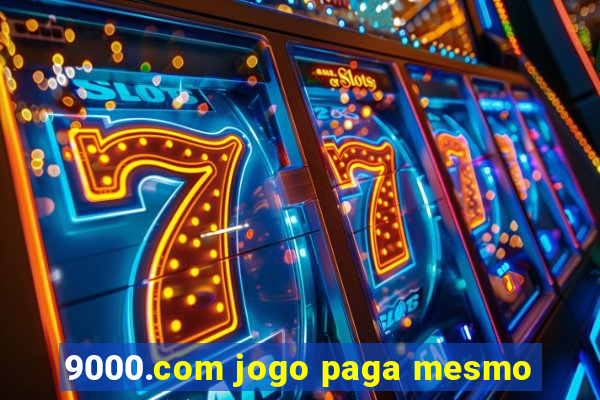 9000.com jogo paga mesmo