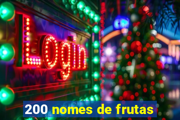 200 nomes de frutas