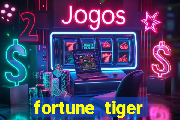 fortune tiger deposito de 5 reais