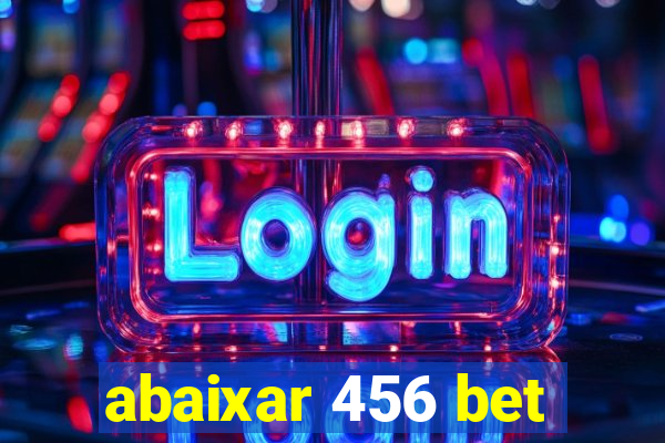 abaixar 456 bet