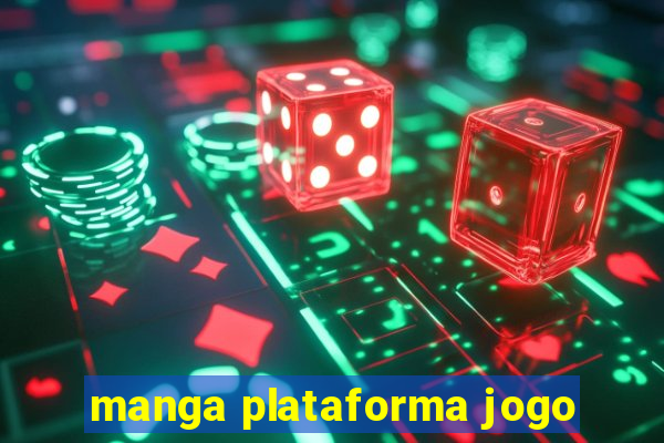 manga plataforma jogo