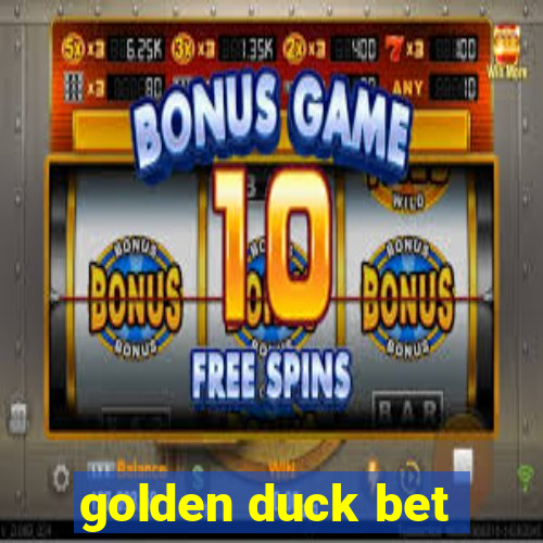 golden duck bet