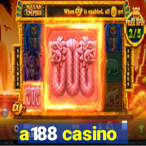 a188 casino