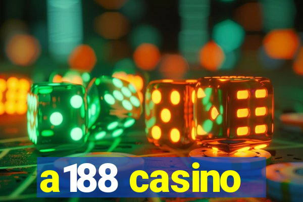 a188 casino