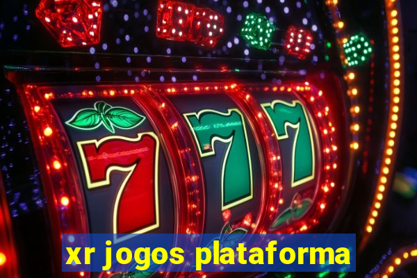 xr jogos plataforma