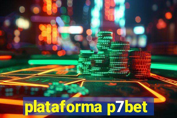 plataforma p7bet