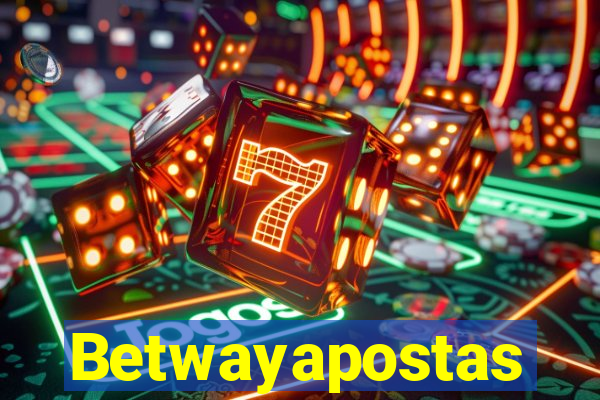 Betwayapostas