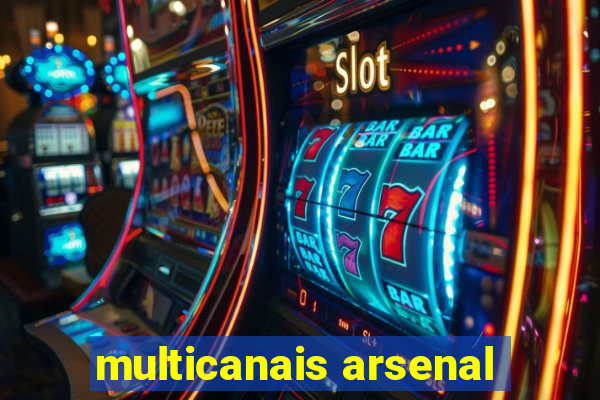 multicanais arsenal