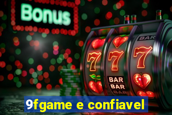 9fgame e confiavel