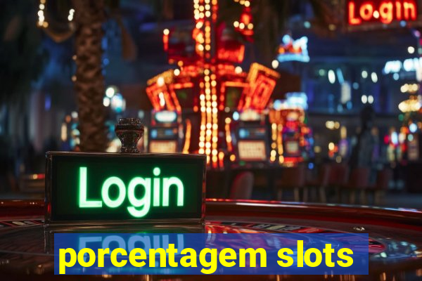 porcentagem slots