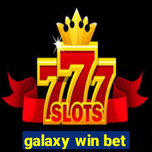 galaxy win bet