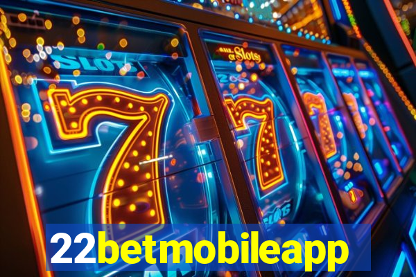 22betmobileapp