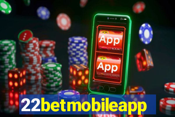 22betmobileapp