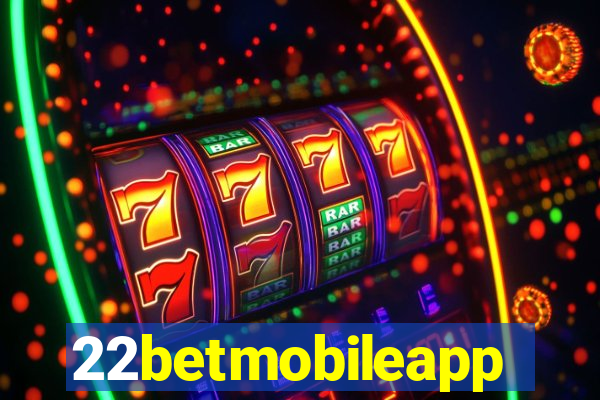 22betmobileapp