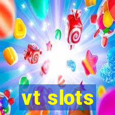 vt slots