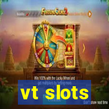 vt slots