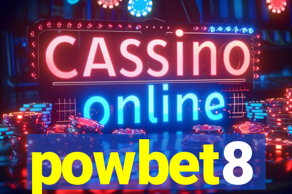 powbet8