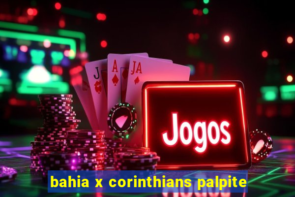 bahia x corinthians palpite