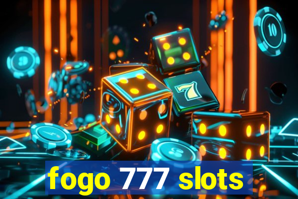 fogo 777 slots