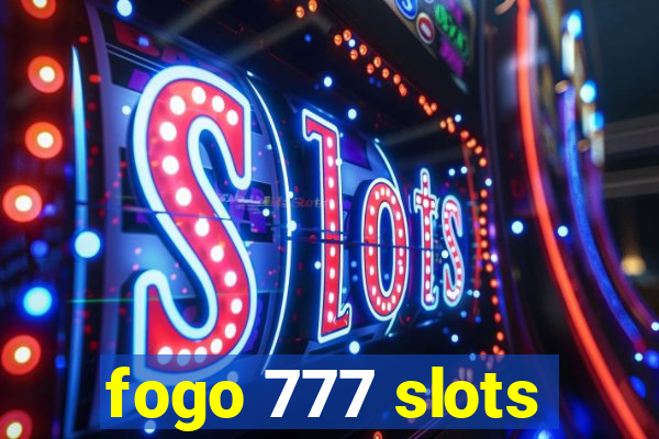 fogo 777 slots