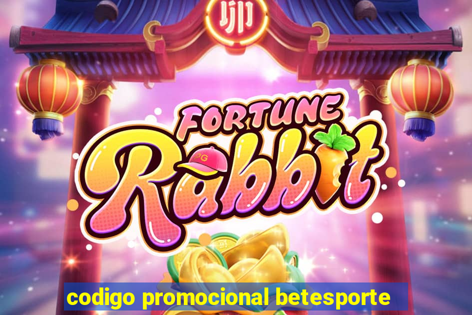 codigo promocional betesporte